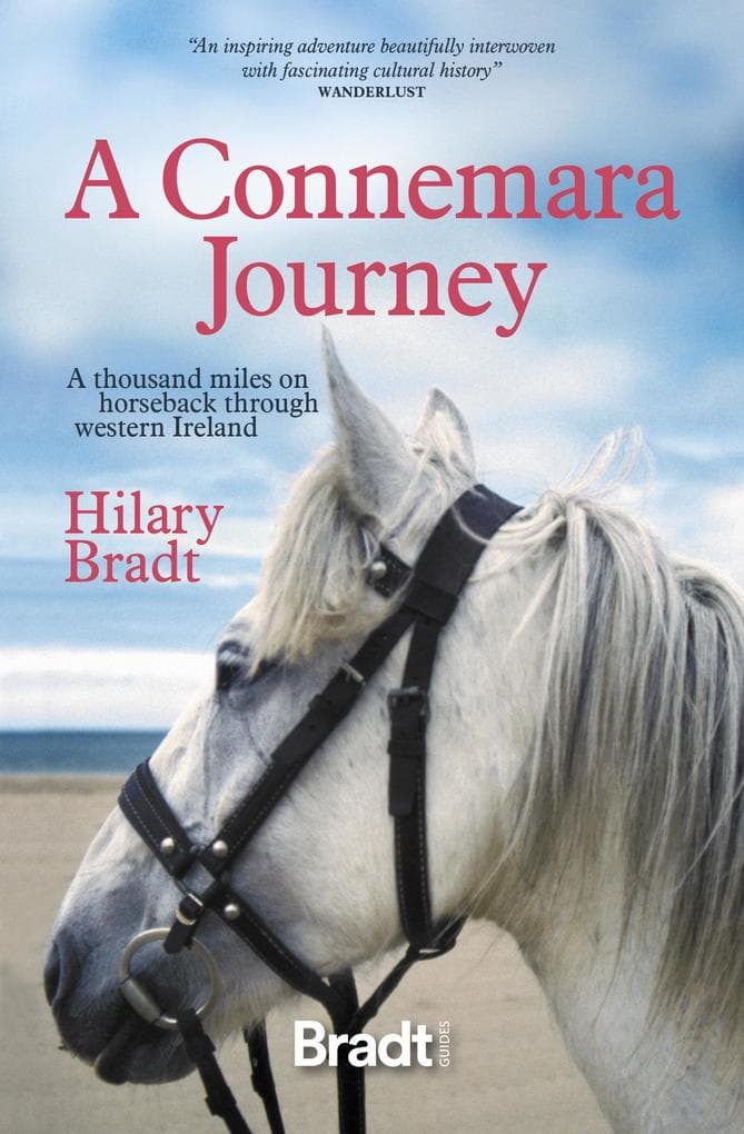A Connemara Journey: A Thousand Miles on Horseback Through Western Ireland