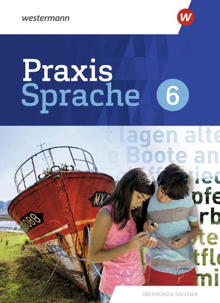 Praxis Sprache 6. Schulbuch. Differenzierende Ausgabe für Sachsen
