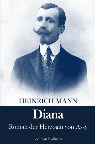 Diana: Roman der Herzogin von Assy