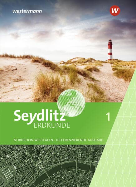 Seydlitz Erdkunde 1. Schulbuch. Differenzierende Ausgabe für Nordrhein-Westfalen