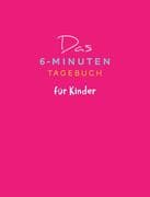 Das 6-Minuten-Tagebuch für Kinder (koralle)