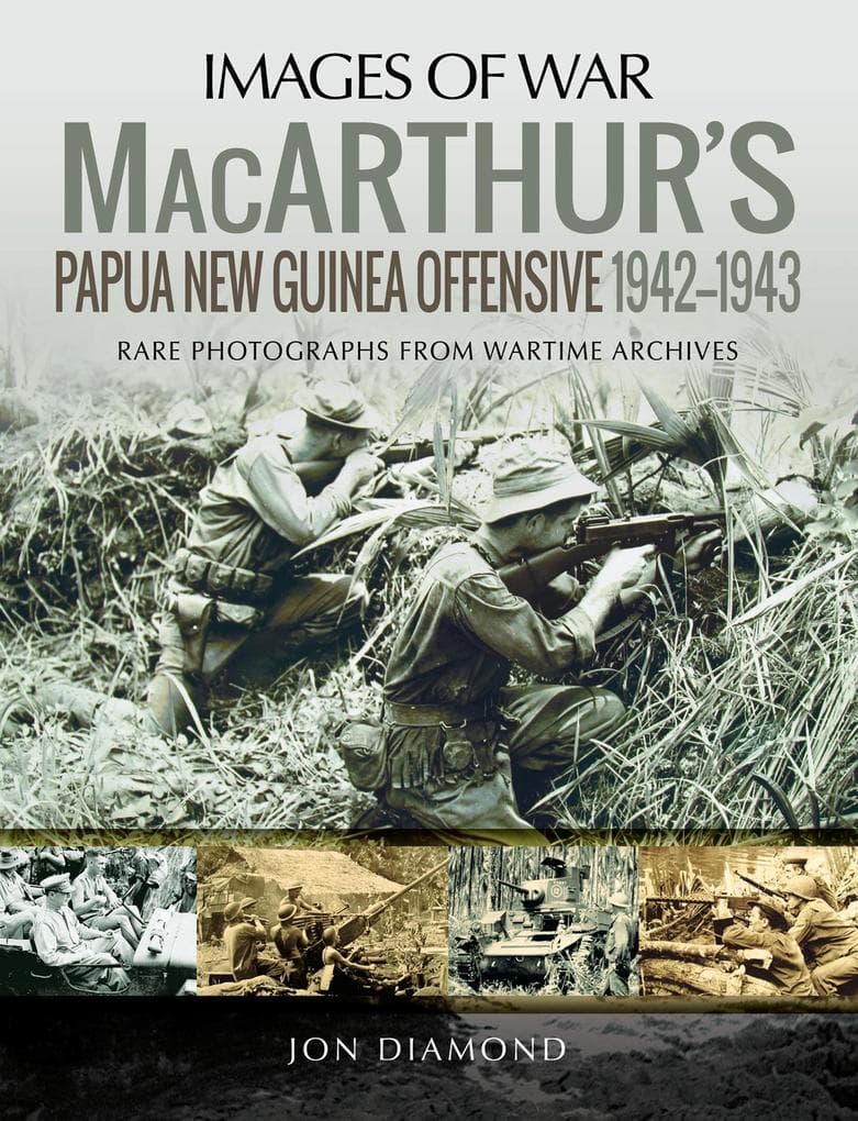 MacArthur's Papua New Guinea Offensive, 1942-1943
