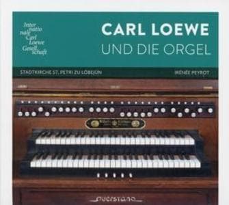 Carl Loewe und die Orgel