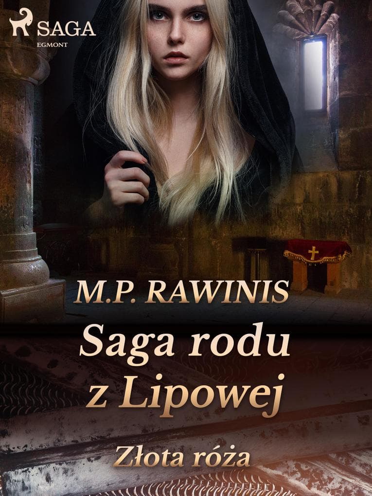 Saga rodu z Lipowej 28: Zlota róza