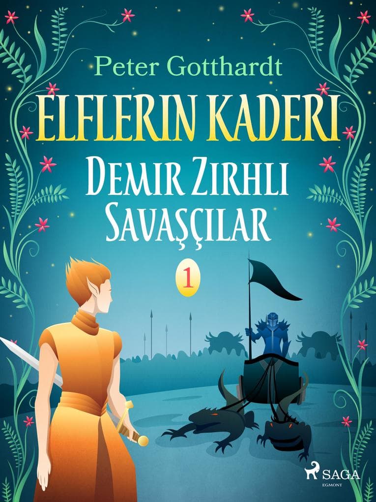 Elflerin Kaderi 1: Demir Zirhli Savasçilar