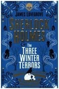 Sherlock Holmes - Sherlock Holmes & The Three Winter Terrors