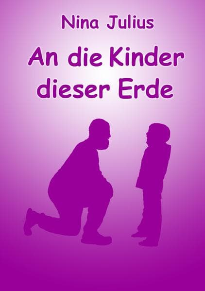 An die Kinder dieser Erde