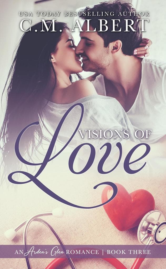 Visions of Love (Arden's Glen Romance, #3)