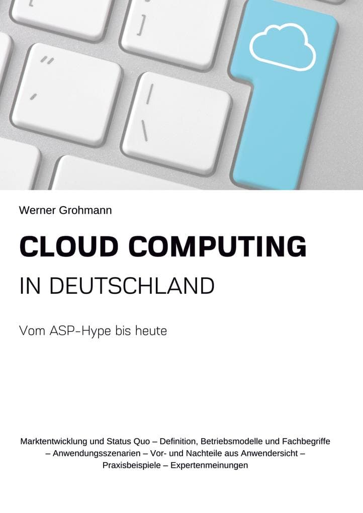 Cloud Computing in Deutschland: Vom ASP-Hype bis heute