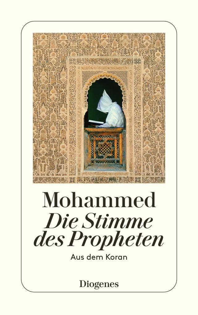 Die Stimme des Propheten: Aus dem Koran