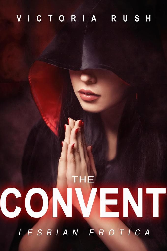 The Convent: Lesbian Erotica