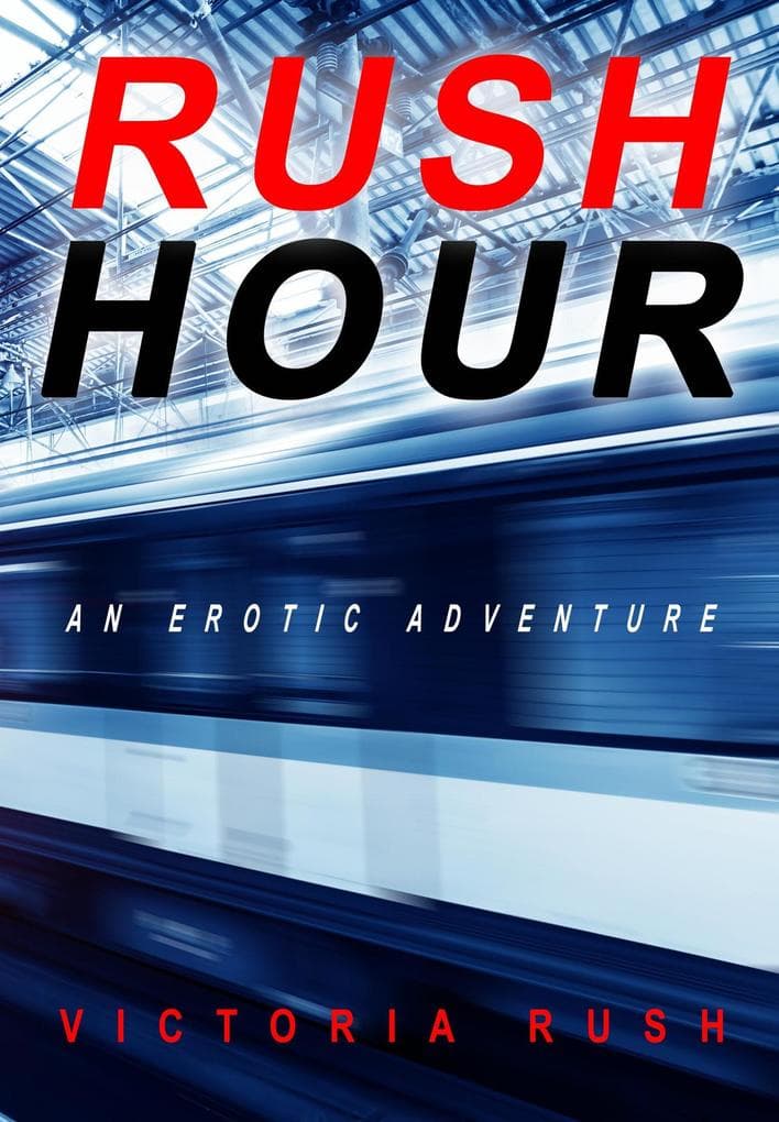 Rush Hour: A Voyeur Erotic Fantasy (Sapphic Secrets: Lesbian Smut Collection, #5)