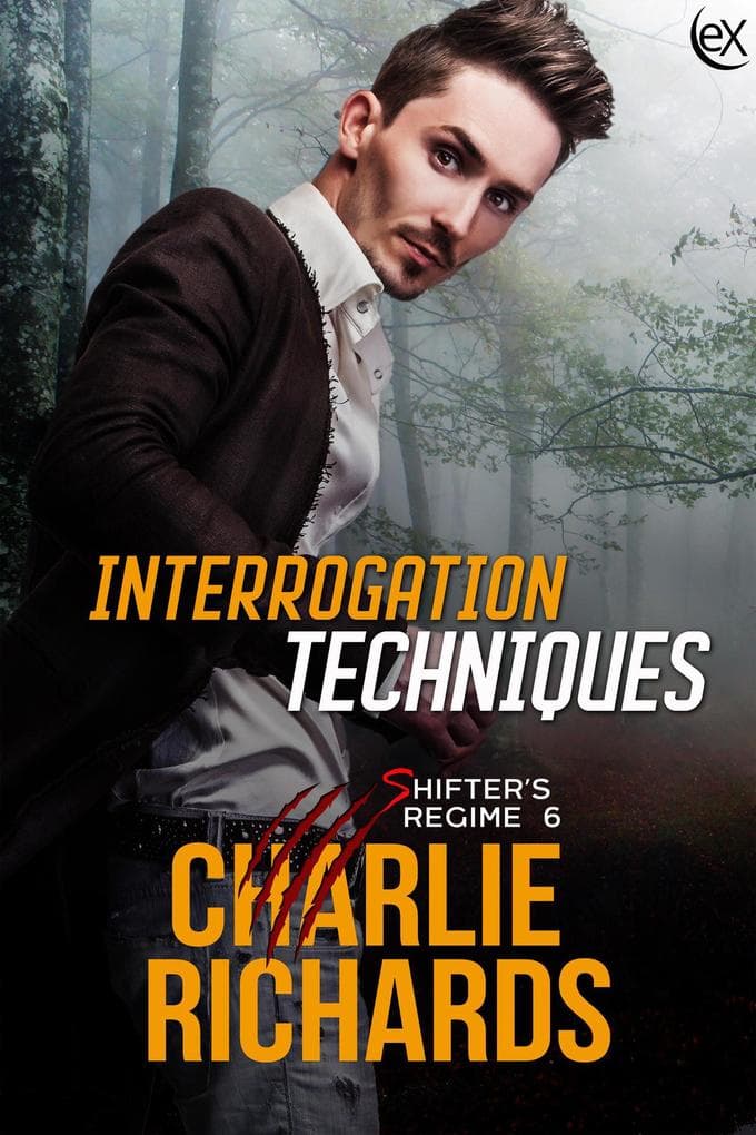 Interrogation Techniques (Shifter's Regime, #6)