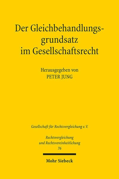 Der Gleichbehandlungsgrundsatz im Gesellschaftsrecht