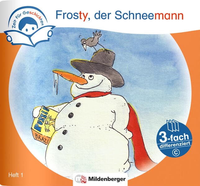 Zeit für Geschichten - 3-fach differenziert, Heft 1: Frosty, der Schneemann - C