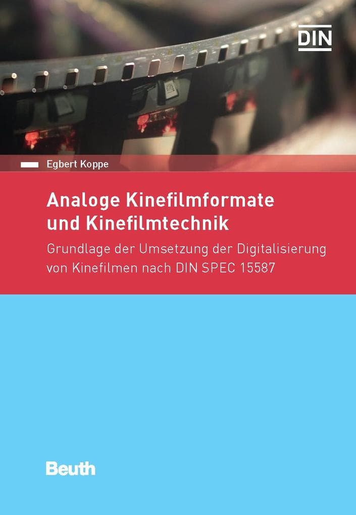 Analoge Kinefilmformate und Kinefilmtechnik