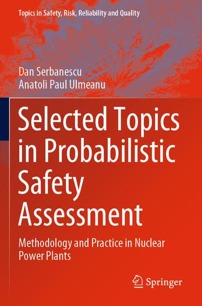 Selected Topics in Probabilistic Safety Assessment