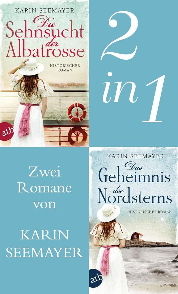 Die Sehnsucht der Albatrosse & Das Geheimnis des Nordsterns