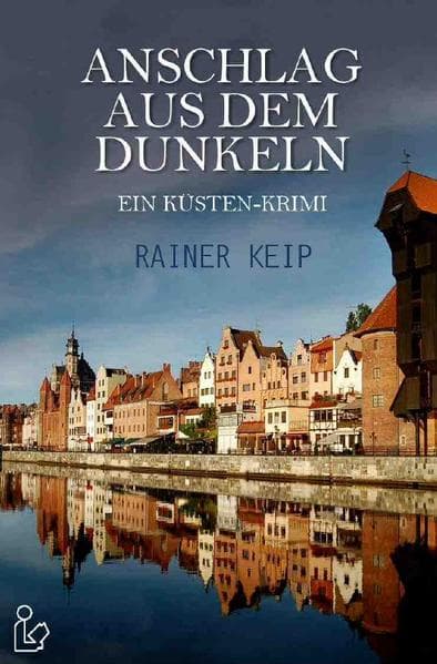 ANSCHLAG AUS DEM DUNKELN: Ein Küsten-Krimi