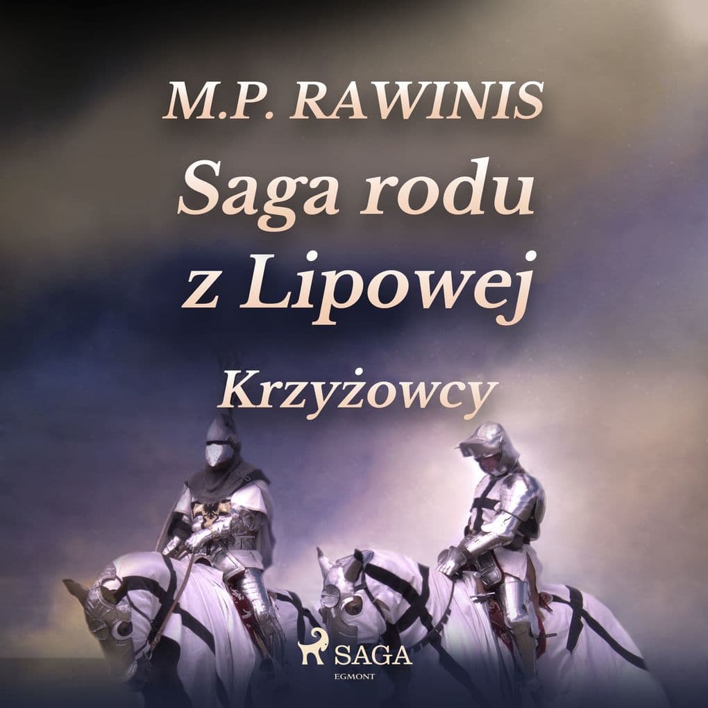 Saga rodu z Lipowej 17: Krzyowcy