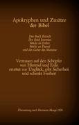 Apokryphen und Zusätze der Bibel: Das Buch Baruch, Der Brief Jeremias, Stücke zu Esther, Stücke zu D