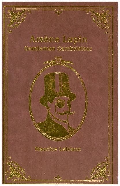 Arsène Lupin. Gentleman cambrioleur