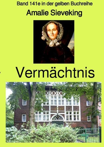 Vermächtnis - Band 141e in der gelben Buchreihe: Band 141e in der gelben Buchreihe