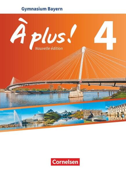 À plus ! - Nouvelle édition - Bayern - Band 4 - Schülerbuch