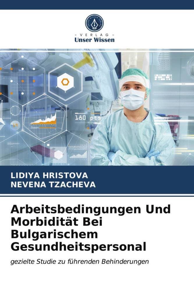 Arbeitsbedingungen Und Morbidität Bei Bulgarischem Gesundheitspersonal