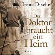 Der Doktor braucht ein Heim