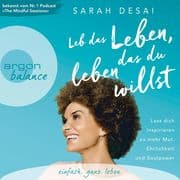 Leb das Leben, das du leben willst
