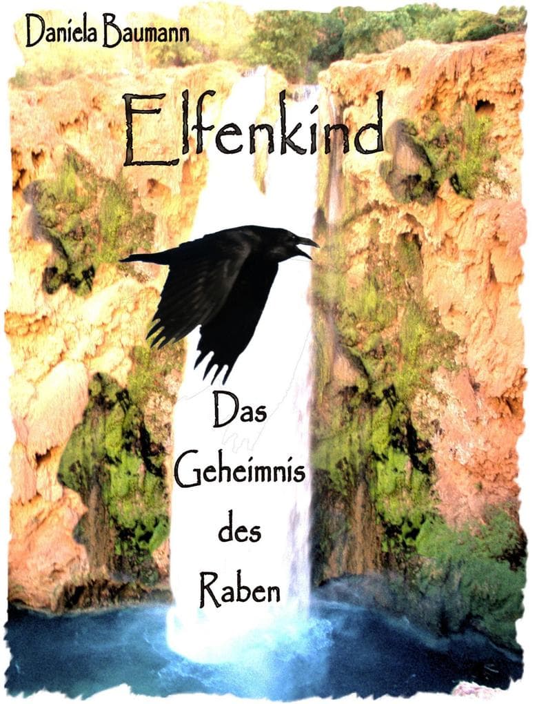 Elfenkind: Das Geheimnis des Raben