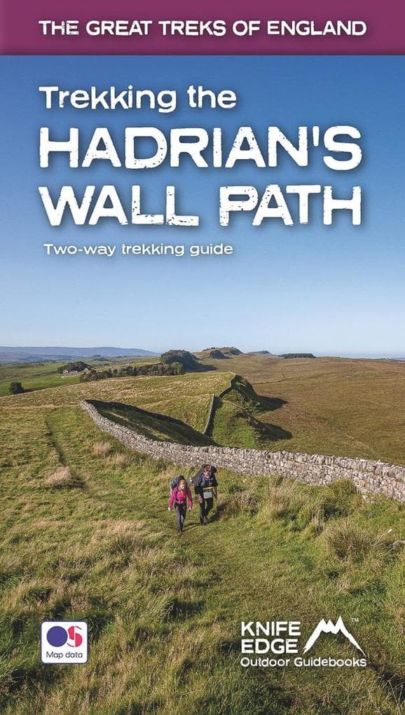 Trekking the Hadrian's Wall Path (2024 Updated Version): National Trail Guidebook with OS 1:25k maps