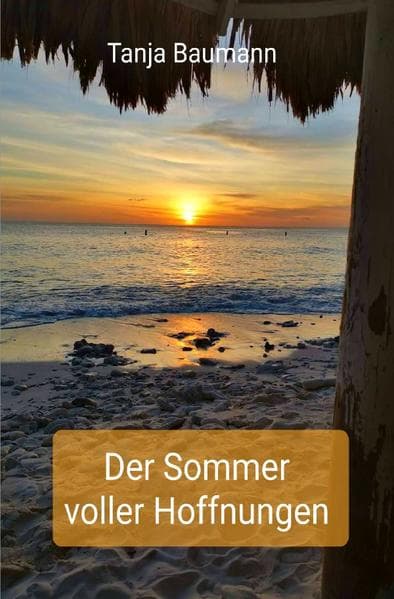 Der Sommer ... / Der Sommer voller Hoffnungen