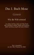 Das 1. Buch Mose, Genesis, das 1. Gesetzbuch aus der Bibel - Wie die Welt entstand