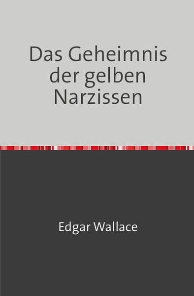 Das Geheimnis der gelben Narzissen