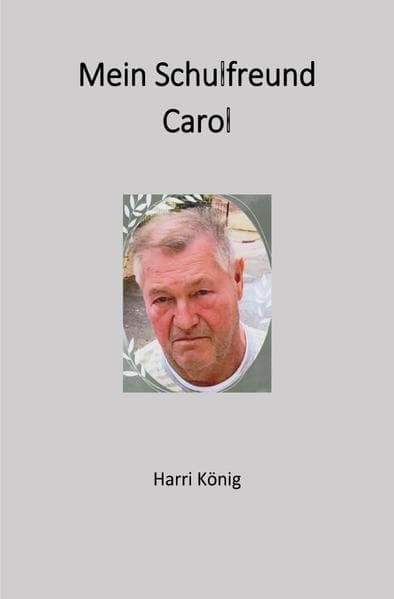 Mein Schulfreund Carol: Jugendstreiche