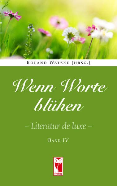 Wenn Worte blühen