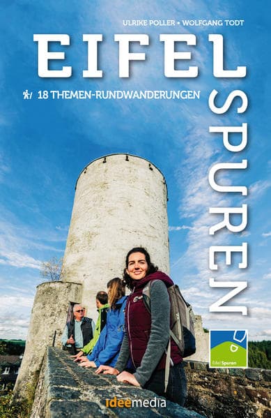 Eifelspuren - 18 Themen-Rundwanderungen mit App- und GPS-Anbindung