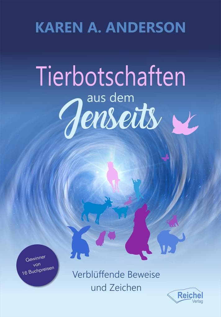 Tierbotschaften aus dem Jenseits: Verblüffende Beweise und Zeichen