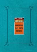 Verbrenn das Buch danach - Ein Ausfüllbuch für Erwachsene