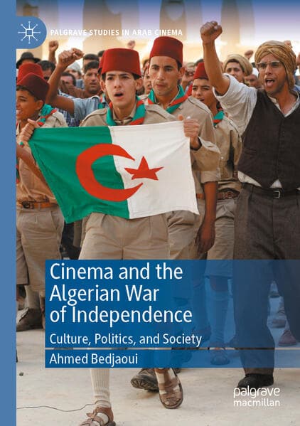 Cinema and the Algerian War of Independence