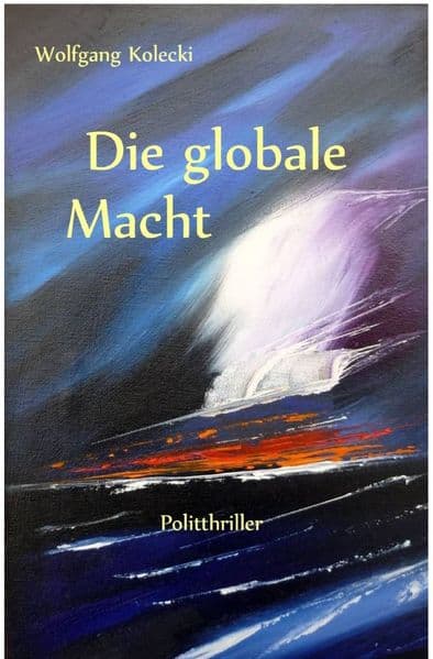 Die globale Macht: Eine neue Weltordnung