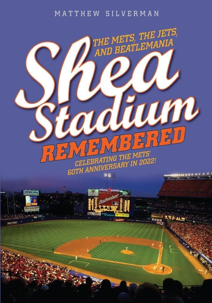 Shea Stadium Remembered