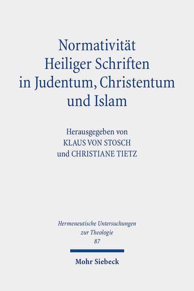Normativität Heiliger Schriften in Judentum, Christentum und Islam