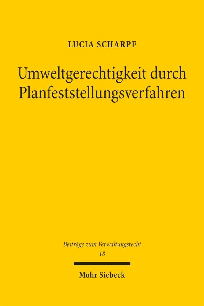 Umweltgerechtigkeit durch Planfeststellungsverfahren