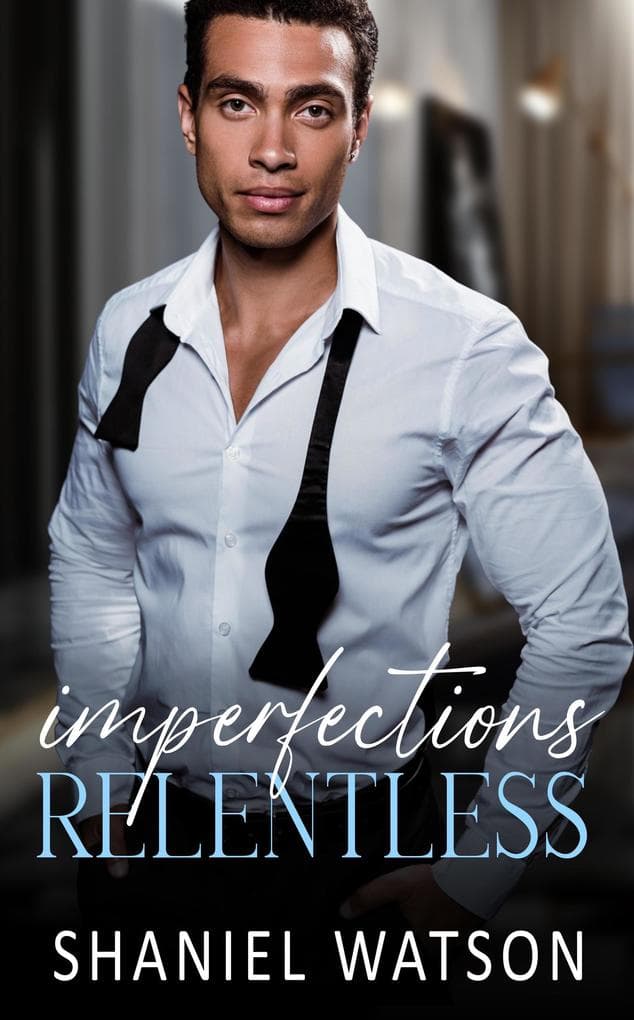Imperfections Relentless (The Imperfection Series, #5)