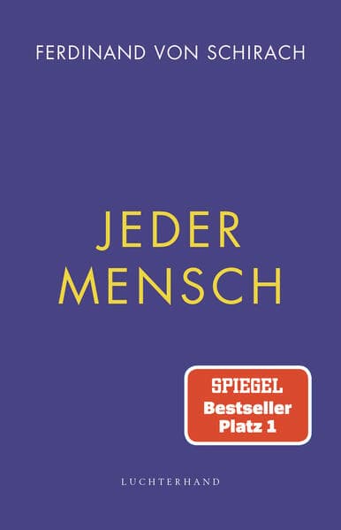 5. Ferdinand von Schirach: Jeder Mensch