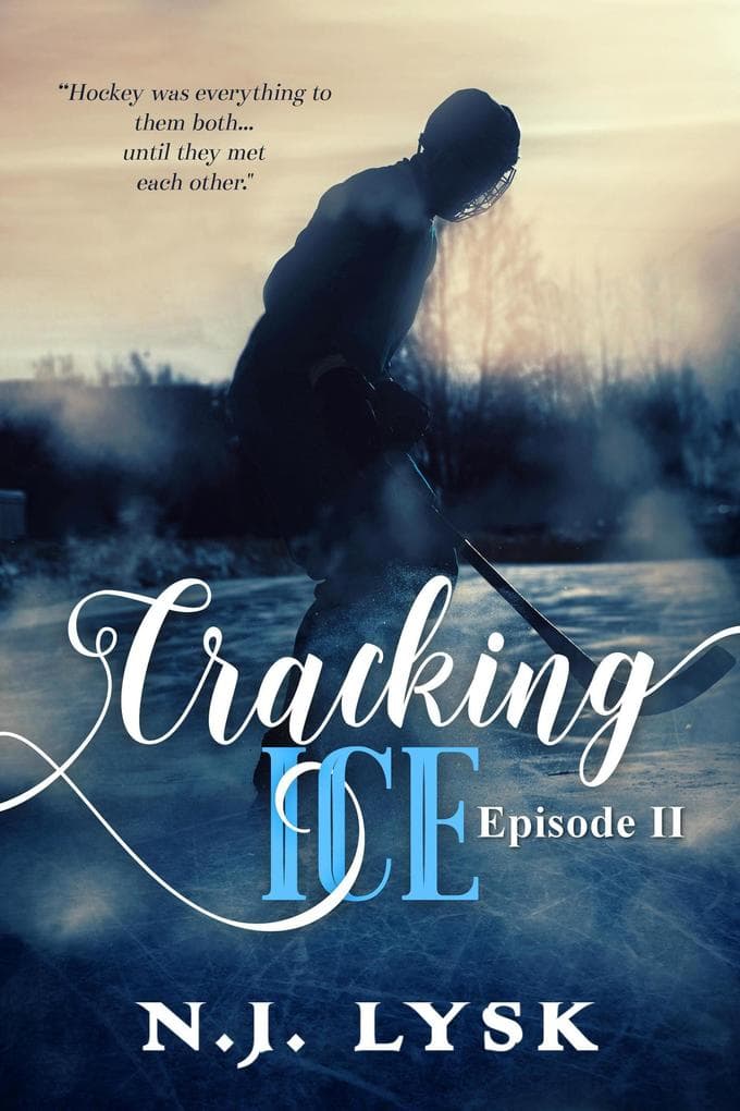Cracking Ice: Episode 2 (Rules to Break, #2)
