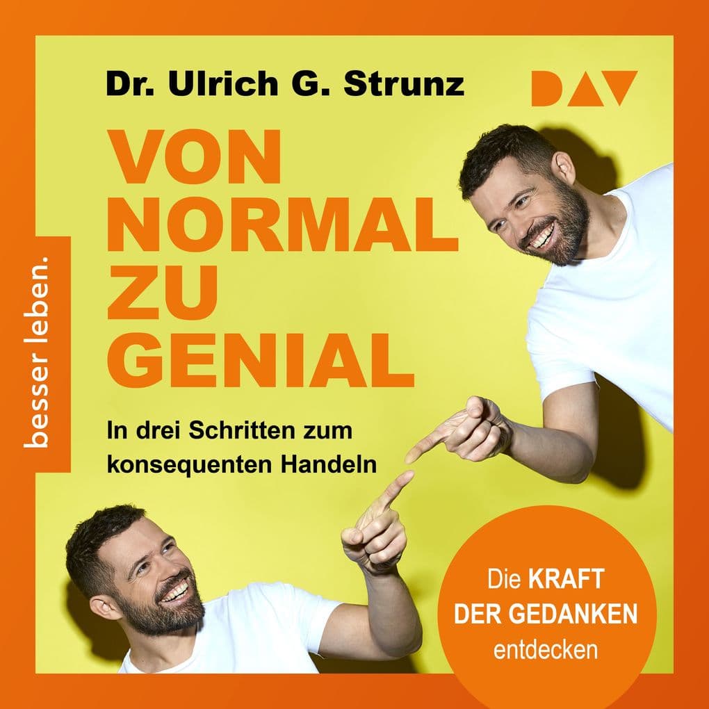 Von normal zu genial. In drei Schritten zum konsequenten Handeln